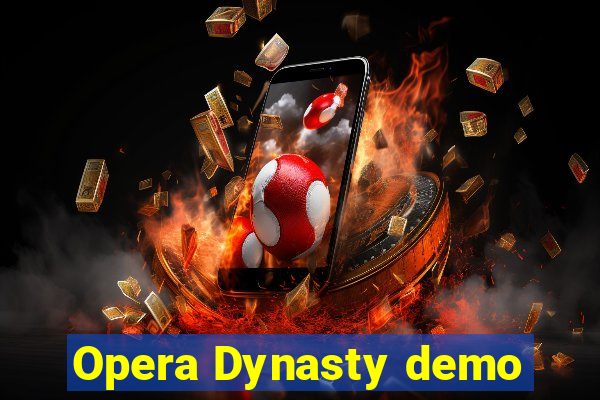 Opera Dynasty demo