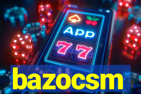 bazocsm