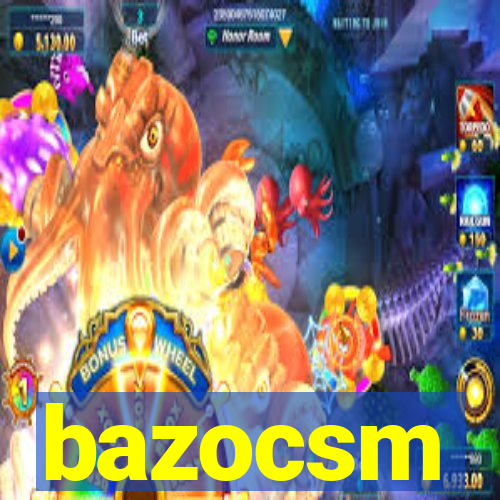 bazocsm