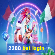 2288 bet login