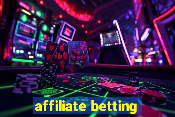 affiliate betting