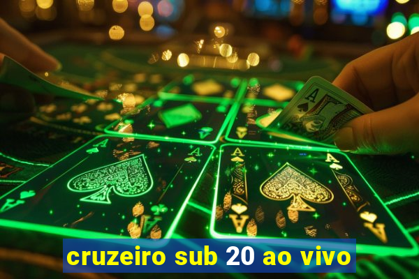 cruzeiro sub 20 ao vivo