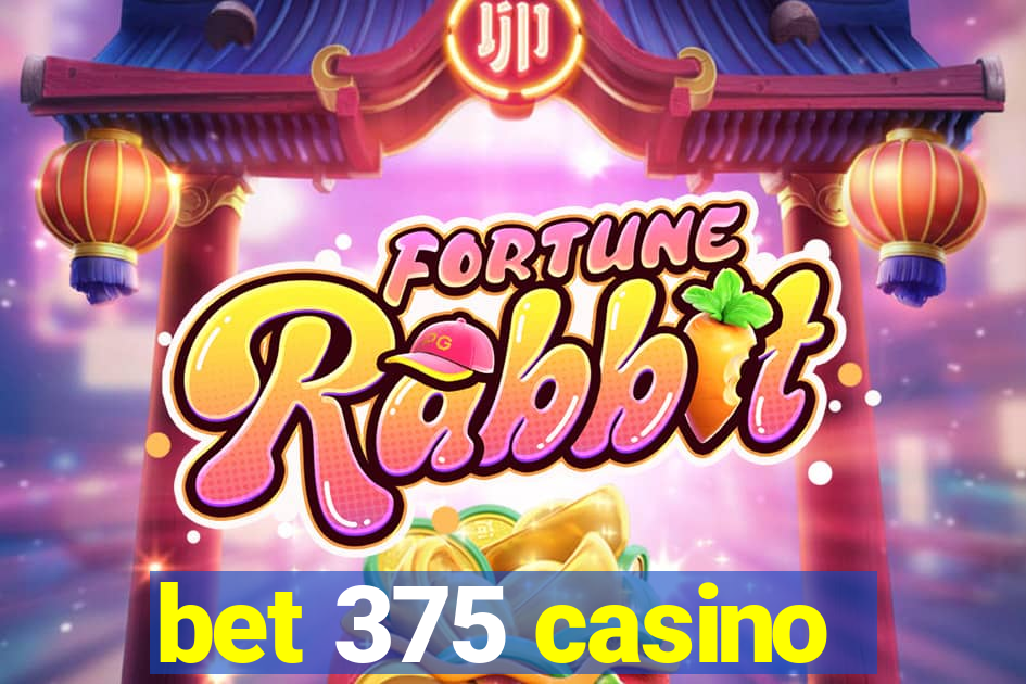 bet 375 casino