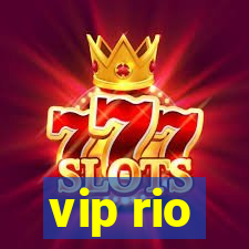 vip rio