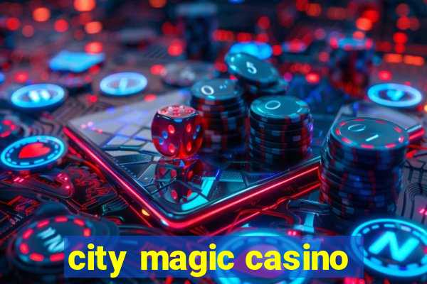 city magic casino