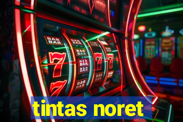 tintas noret