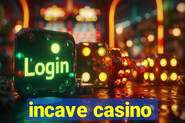 incave casino