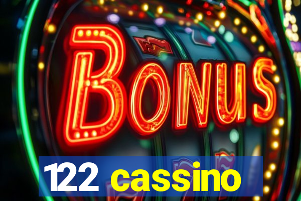 122 cassino