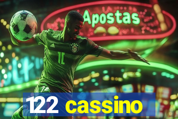 122 cassino