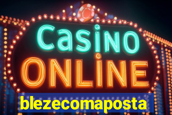 blezecomaposta