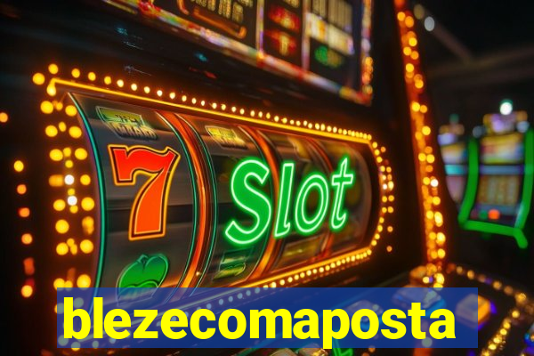 blezecomaposta