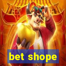 bet shope