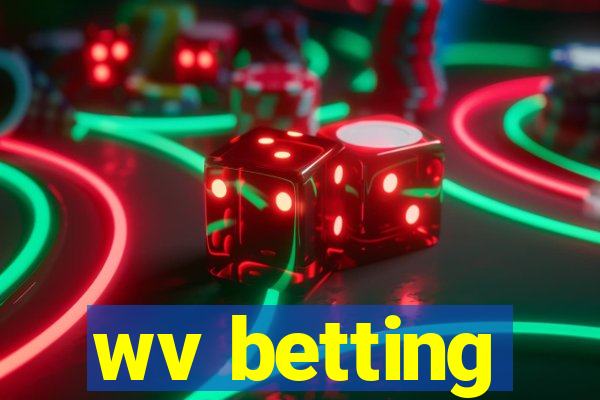 wv betting