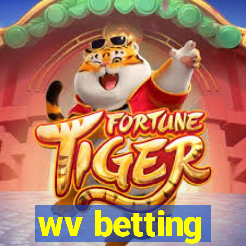 wv betting