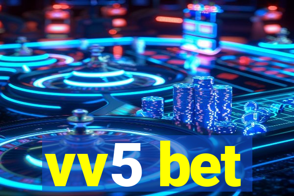 vv5 bet