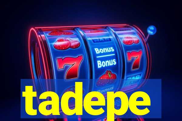 tadepe