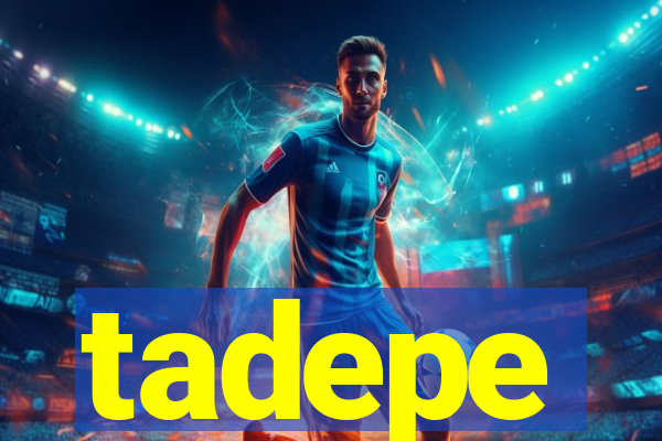 tadepe