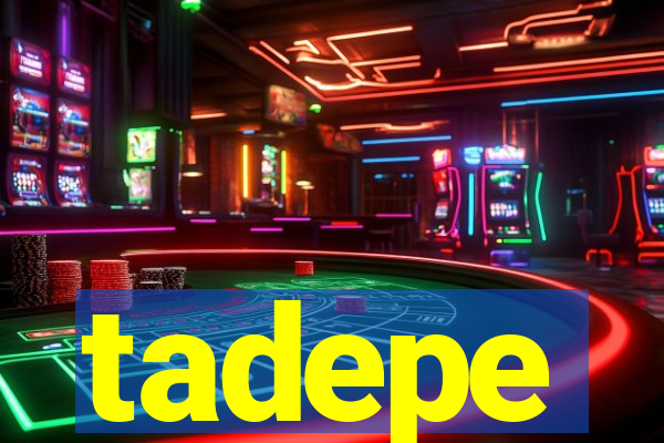 tadepe