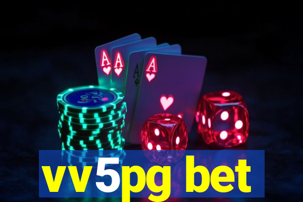 vv5pg bet