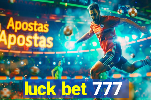 luck bet 777