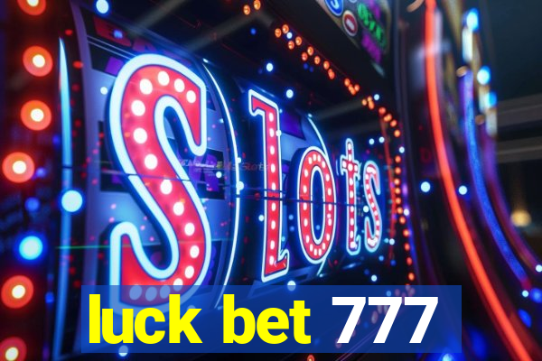 luck bet 777