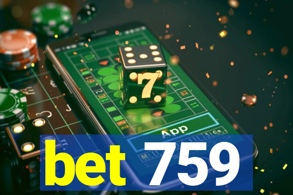 bet 759