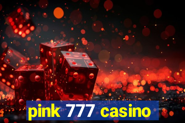 pink 777 casino