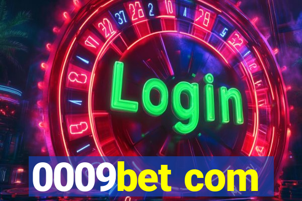 0009bet com