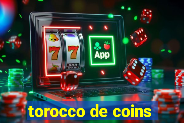 torocco de coins