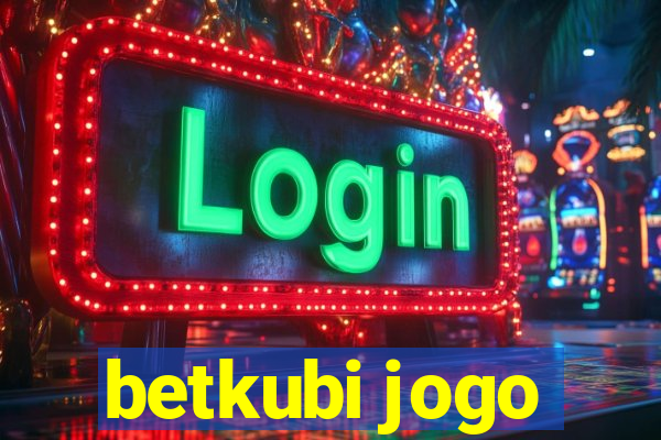 betkubi jogo