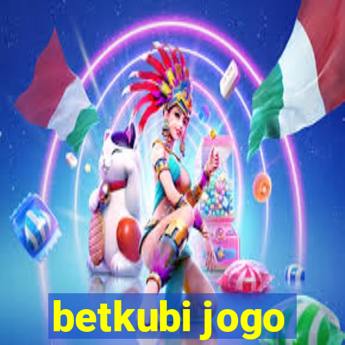 betkubi jogo