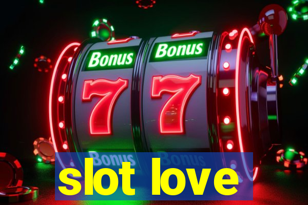 slot love