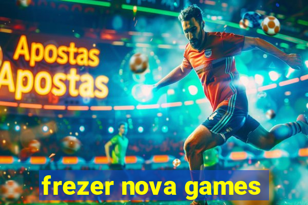 frezer nova games