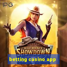 betting casino app