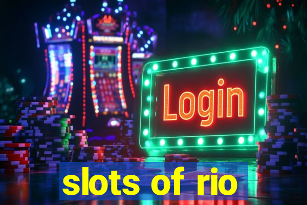 slots of rio