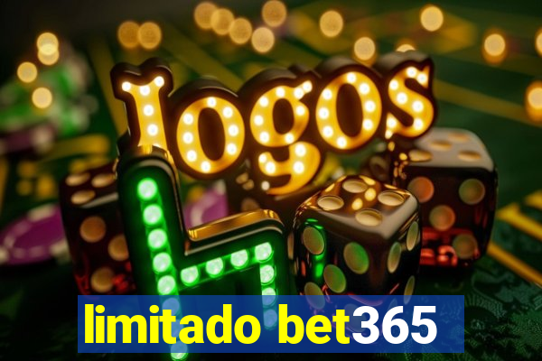 limitado bet365