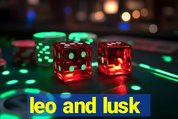 leo and lusk