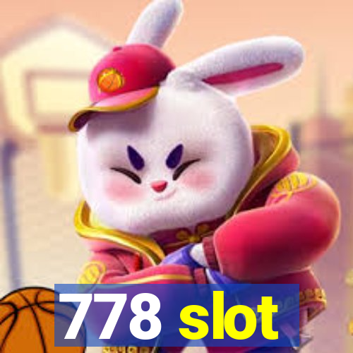 778 slot