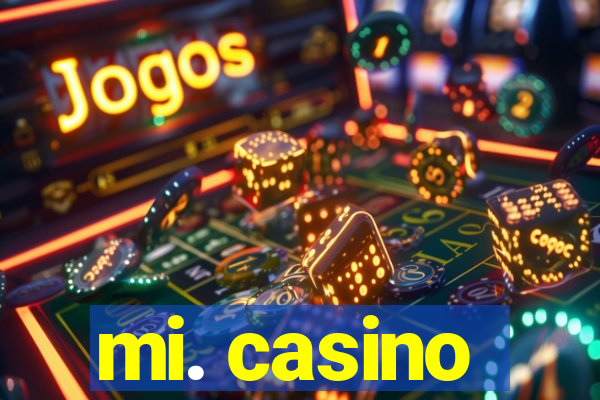 mi. casino