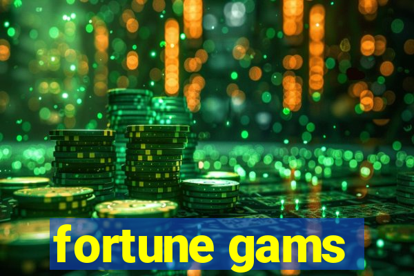 fortune gams