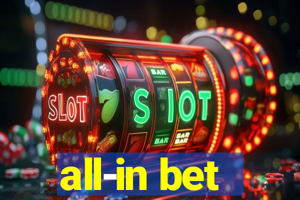 all-in bet