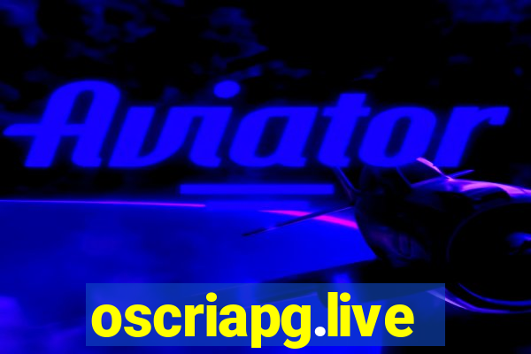 oscriapg.live