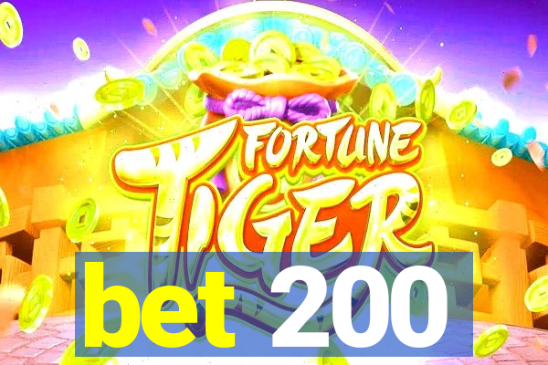 bet 200