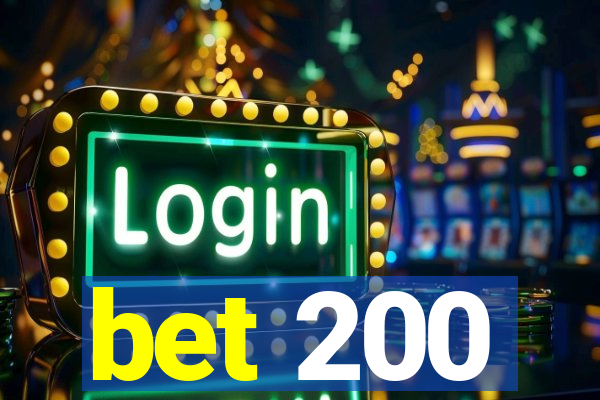 bet 200