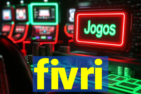 fivri