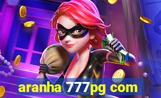 aranha 777pg com