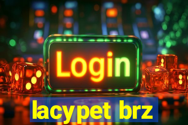 lacypet brz