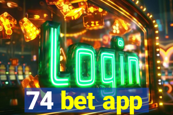 74 bet app