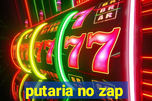 putaria no zap