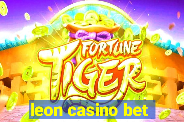 leon casino bet